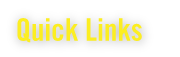Quick Links